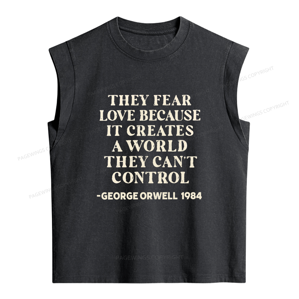 Pagewing They Fear Love Because It Creates Women's Washed Tank Top
