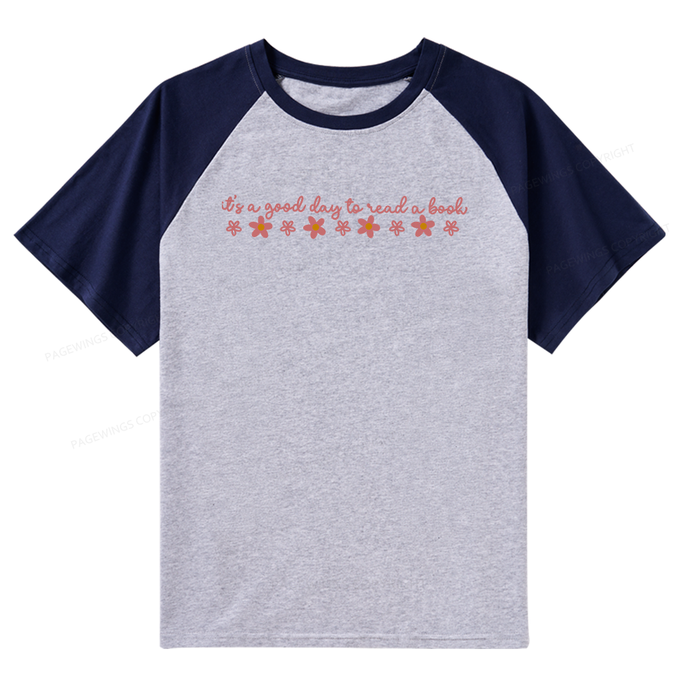 Pagewings Its A Good Day To Read A Book Raglan T-shirt
