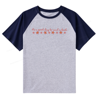 Pagewings Its A Good Day To Read A Book Raglan T-shirt