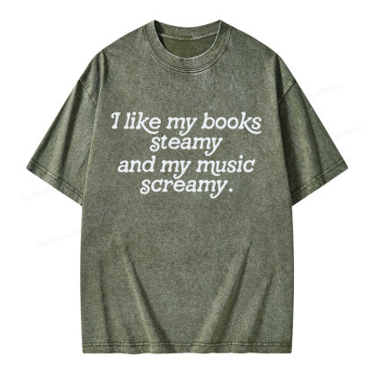 Pagewings I Like My Books Steamy And My Music Screamy Unisex Washed T-shirt