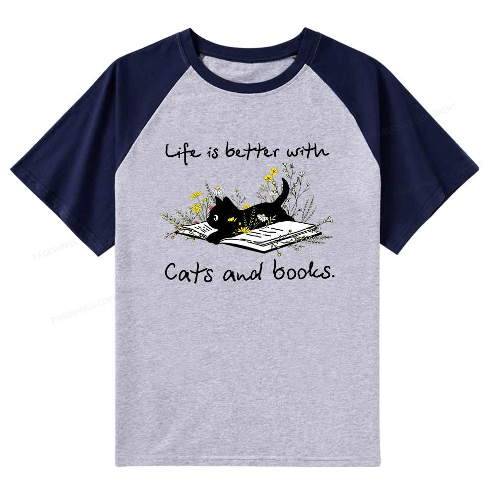 Pagewings Life Is Better With Cats And Books Raglan T-shirt