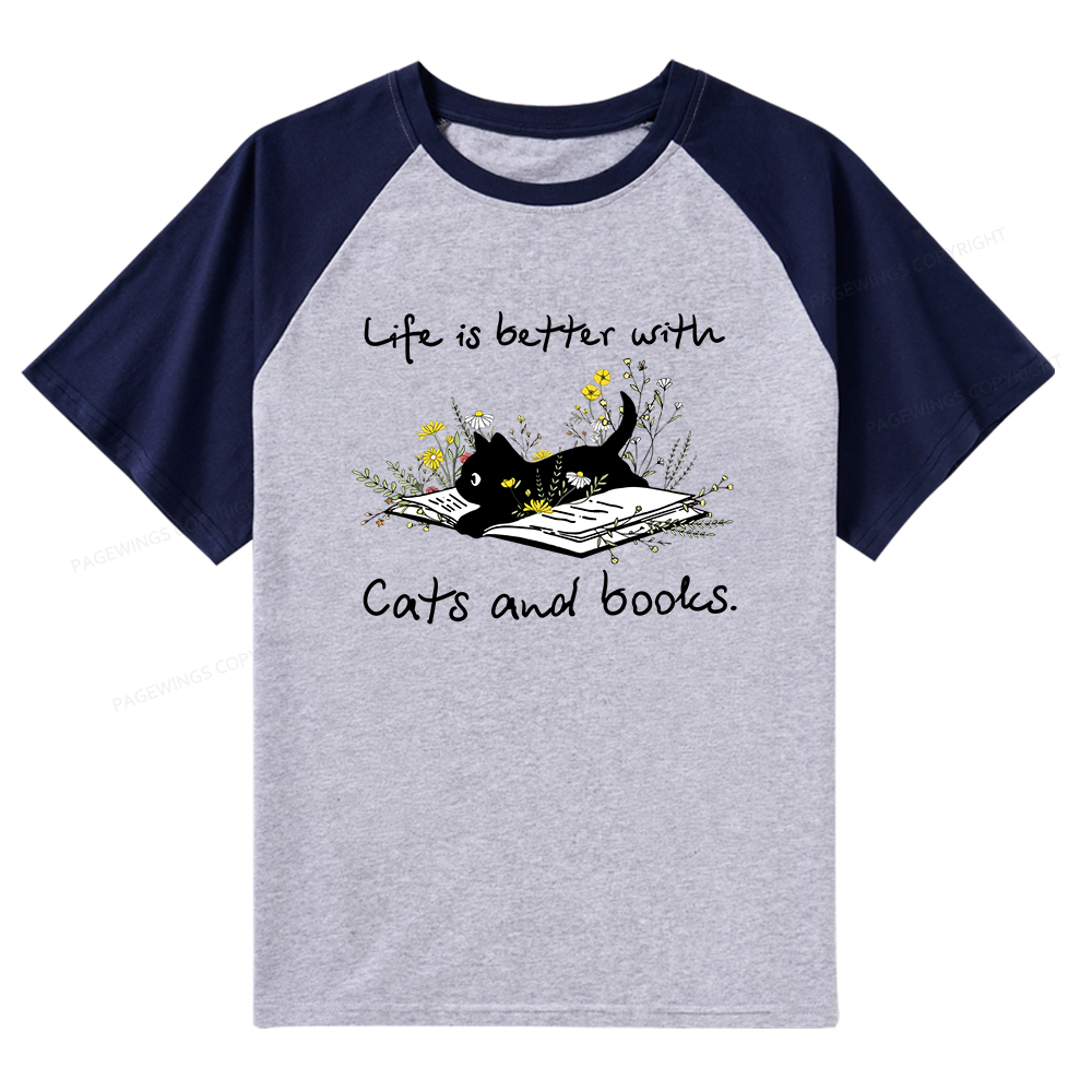 Pagewings Life Is Better With Cats And Books Raglan T-shirt
