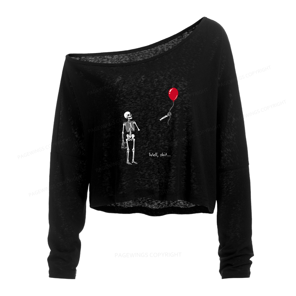 Pagewings Well Shit Skeleton Slouchy Long Sleeve Off Shoulder T-shirt