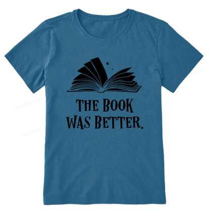 Pagewings The Book Was Better Unisex Classic T-shirt