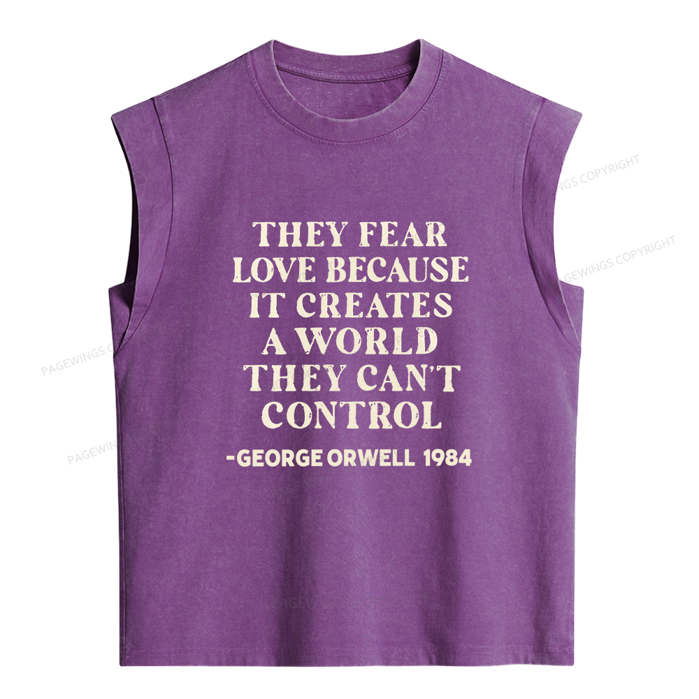 Pagewing They Fear Love Because It Creates Women's Washed Tank Top