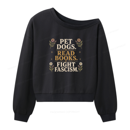 Pagewings Funny Anti Fascism Book Women Off Shoulder Sweatshirt