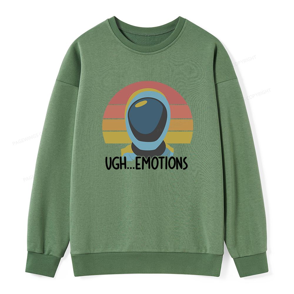 Pagewings Ugh...Emotions Unisex Classic Sweatshirt