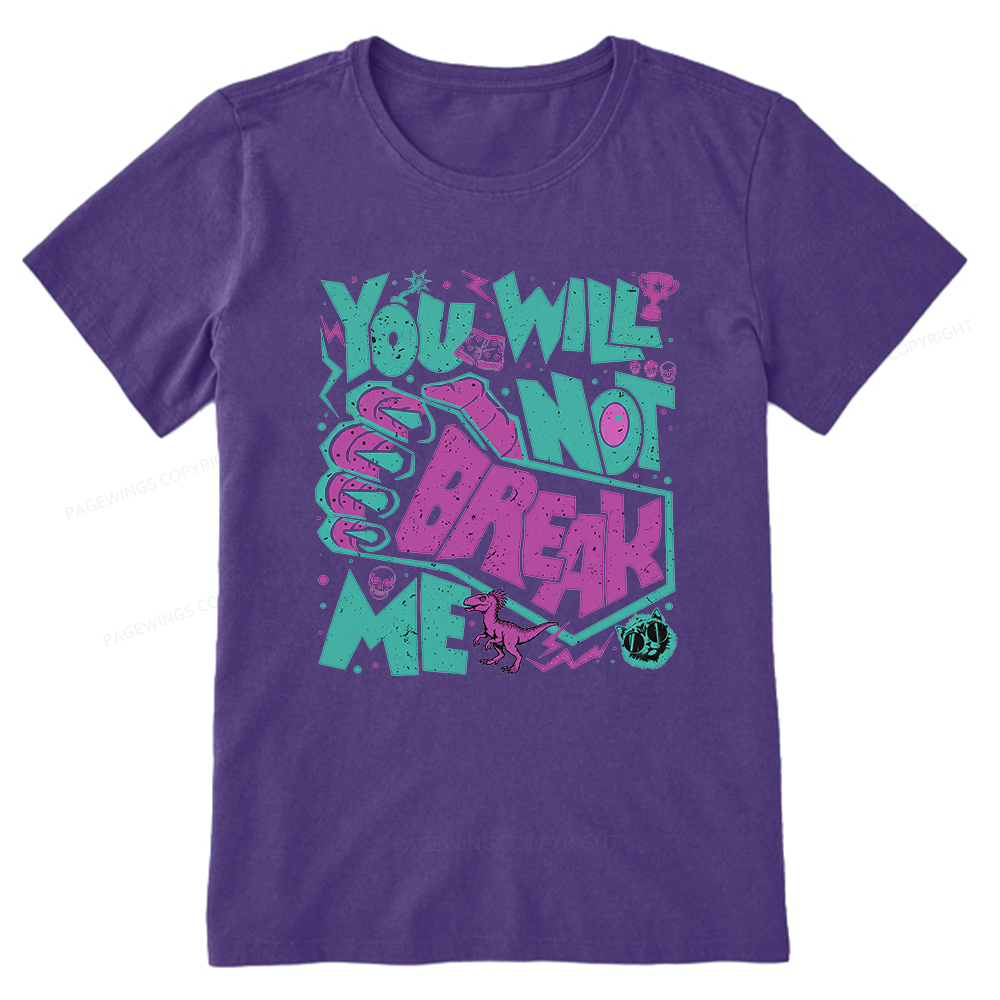 Pagewings You Will Not Break Me Unisex Classic T-shirt