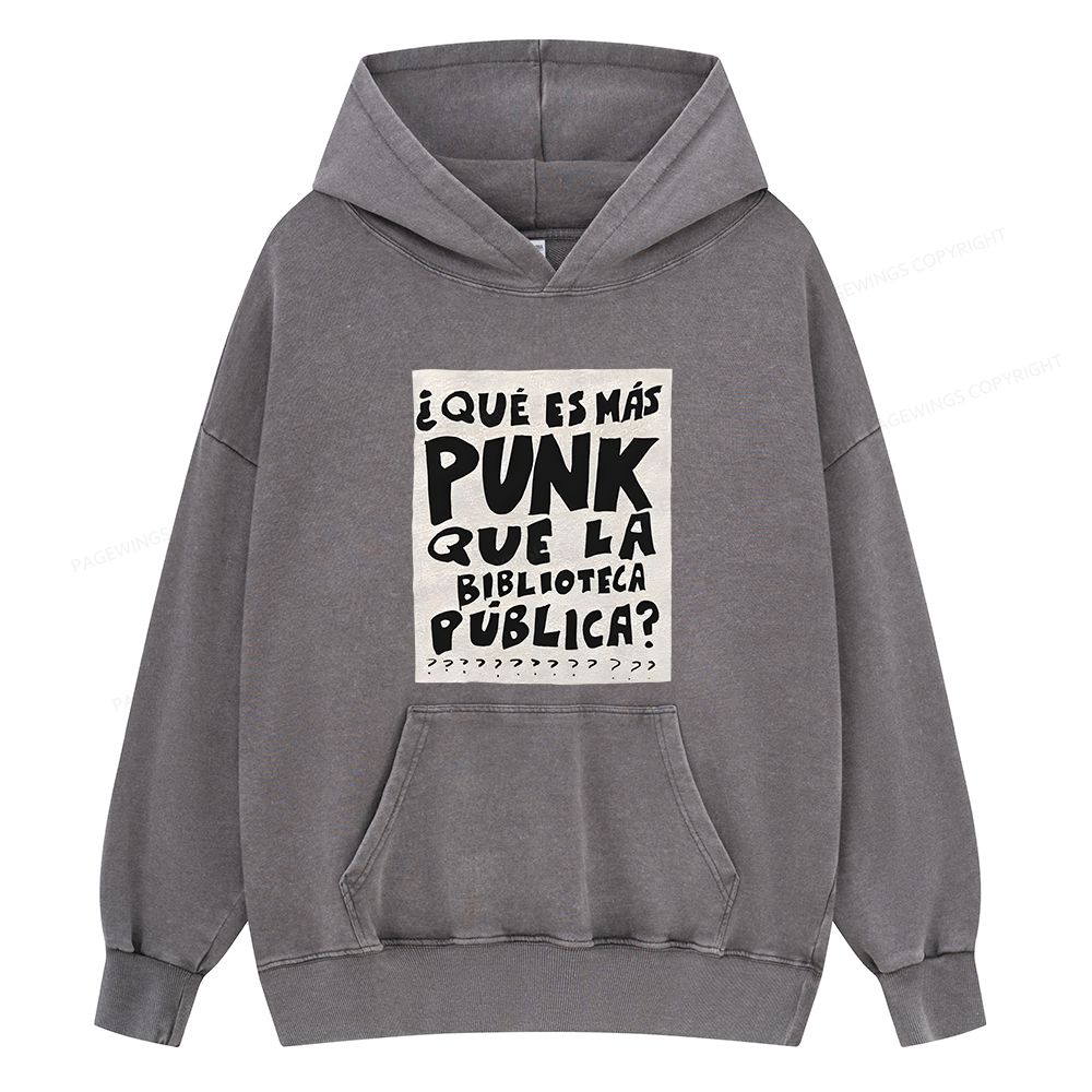 Pagewings What's More Punk Than The Public Library Unisex Washed Hoodie
