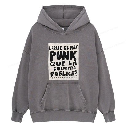 Pagewings What's More Punk Than The Public Library Unisex Washed Hoodie