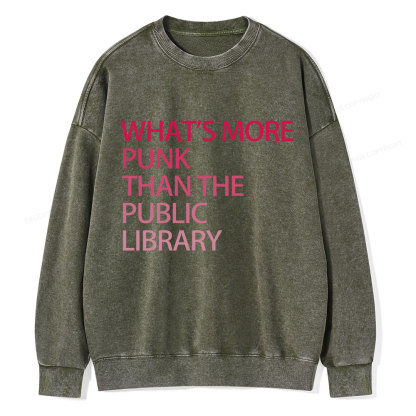 Pagewings What's More Punk That The Public Library Unisex Washed Sweatshirt