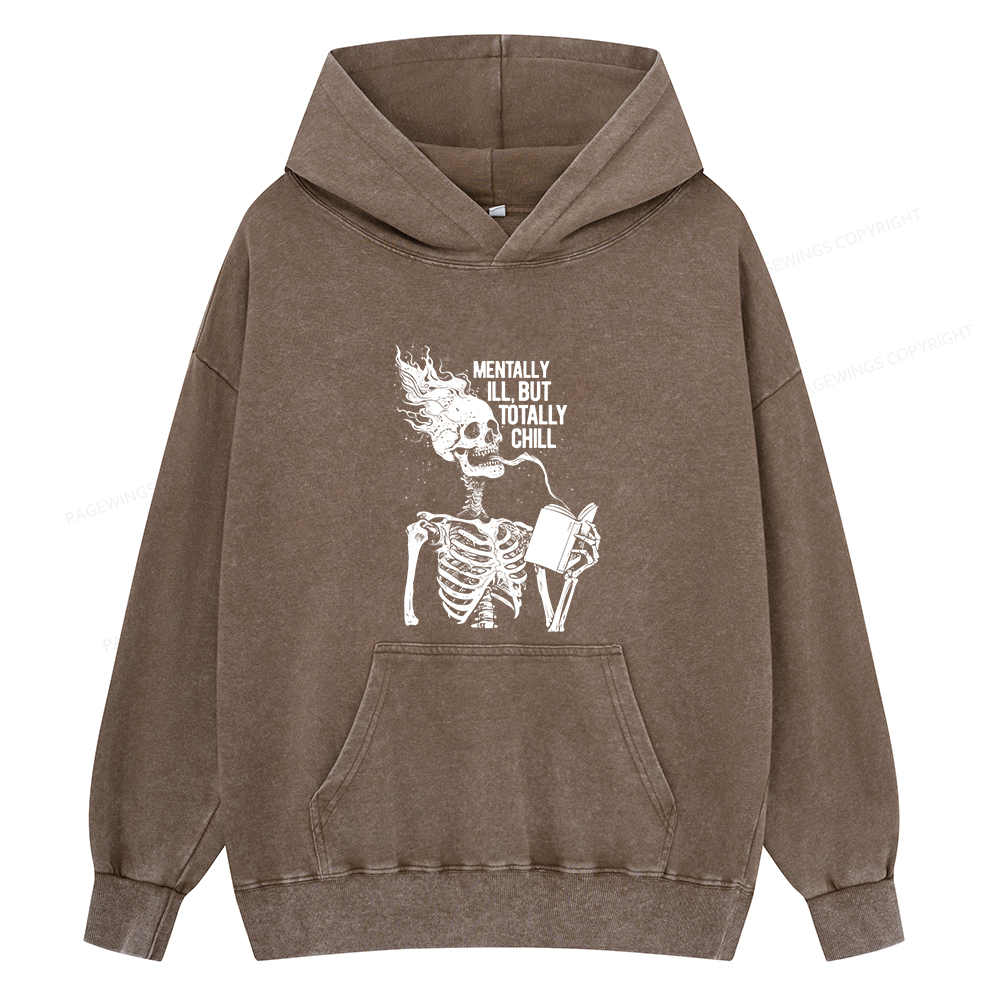 Pagewings Mentally Ill But Totally Chill Unisex Washed Hoodie