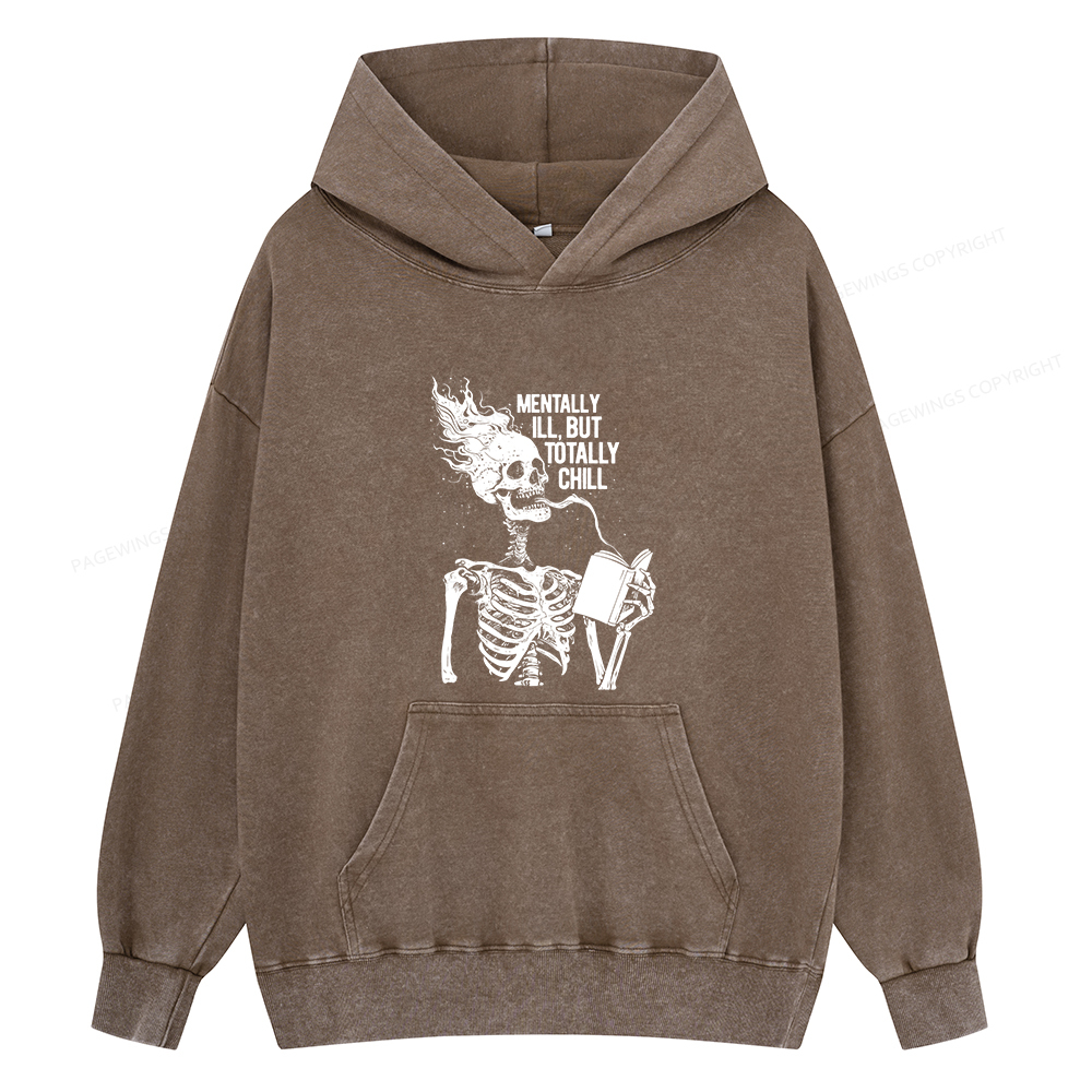 Pagewings Mentally Ill But Totally Chill Unisex Washed Hoodie