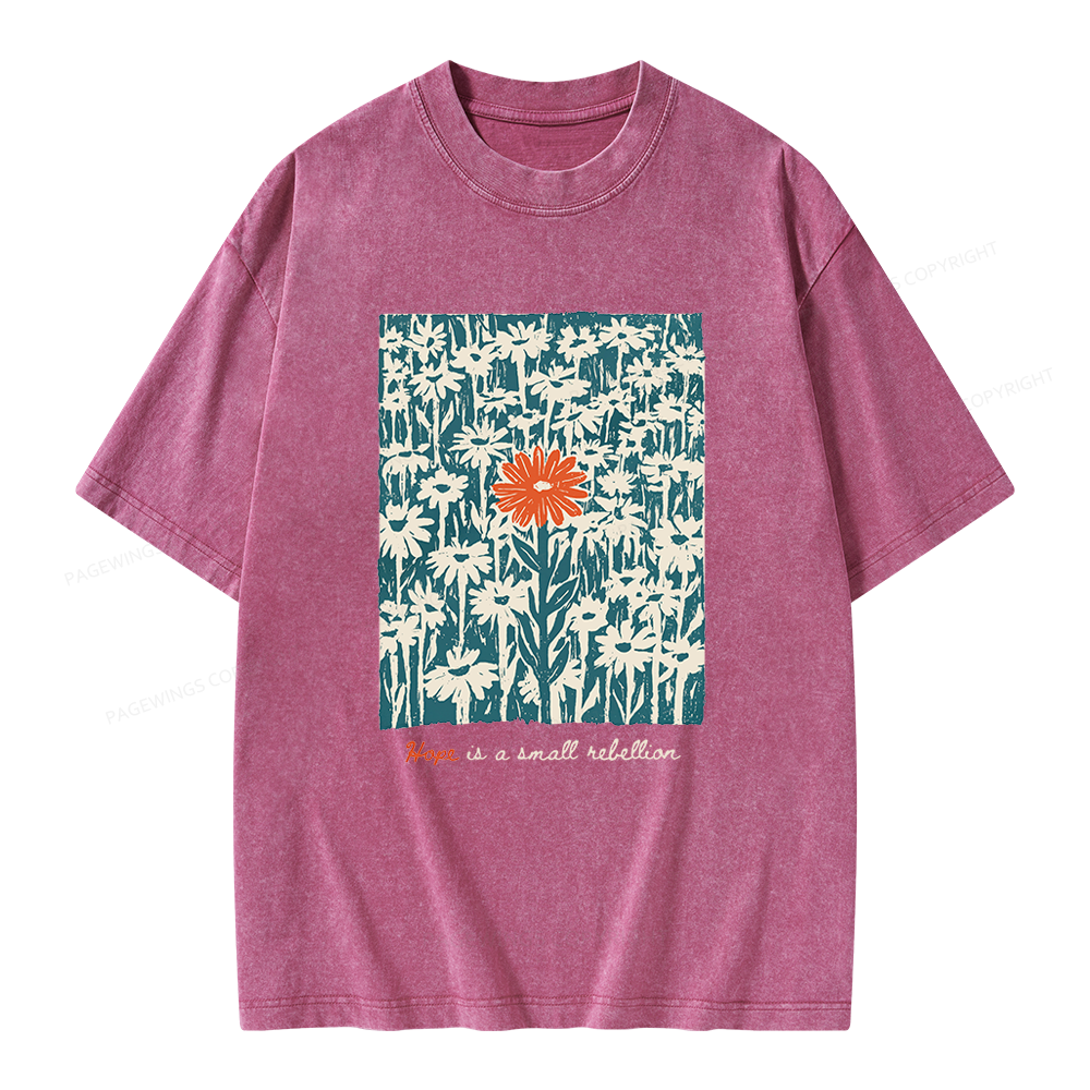 Pagewings Hope Is A Small Rebellion Unisex Washed T-shirt