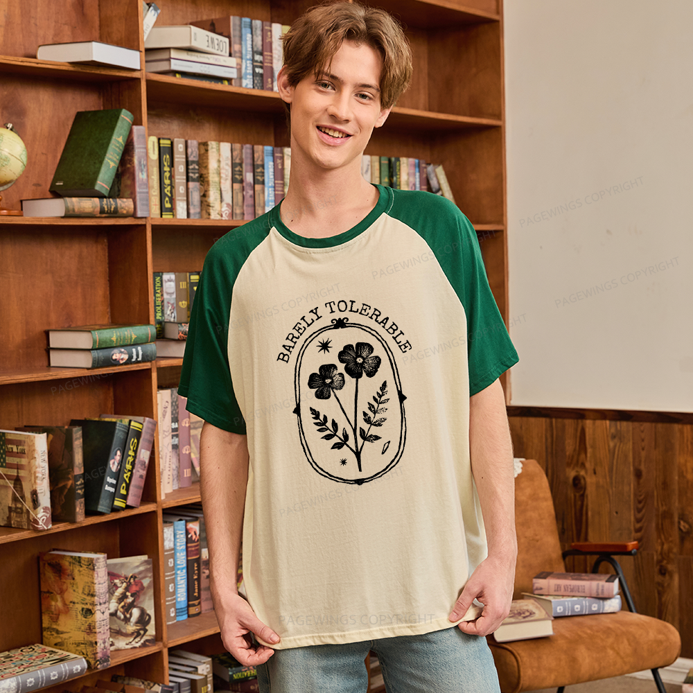Pagewings Barely Tolerable Raglan T-shirt