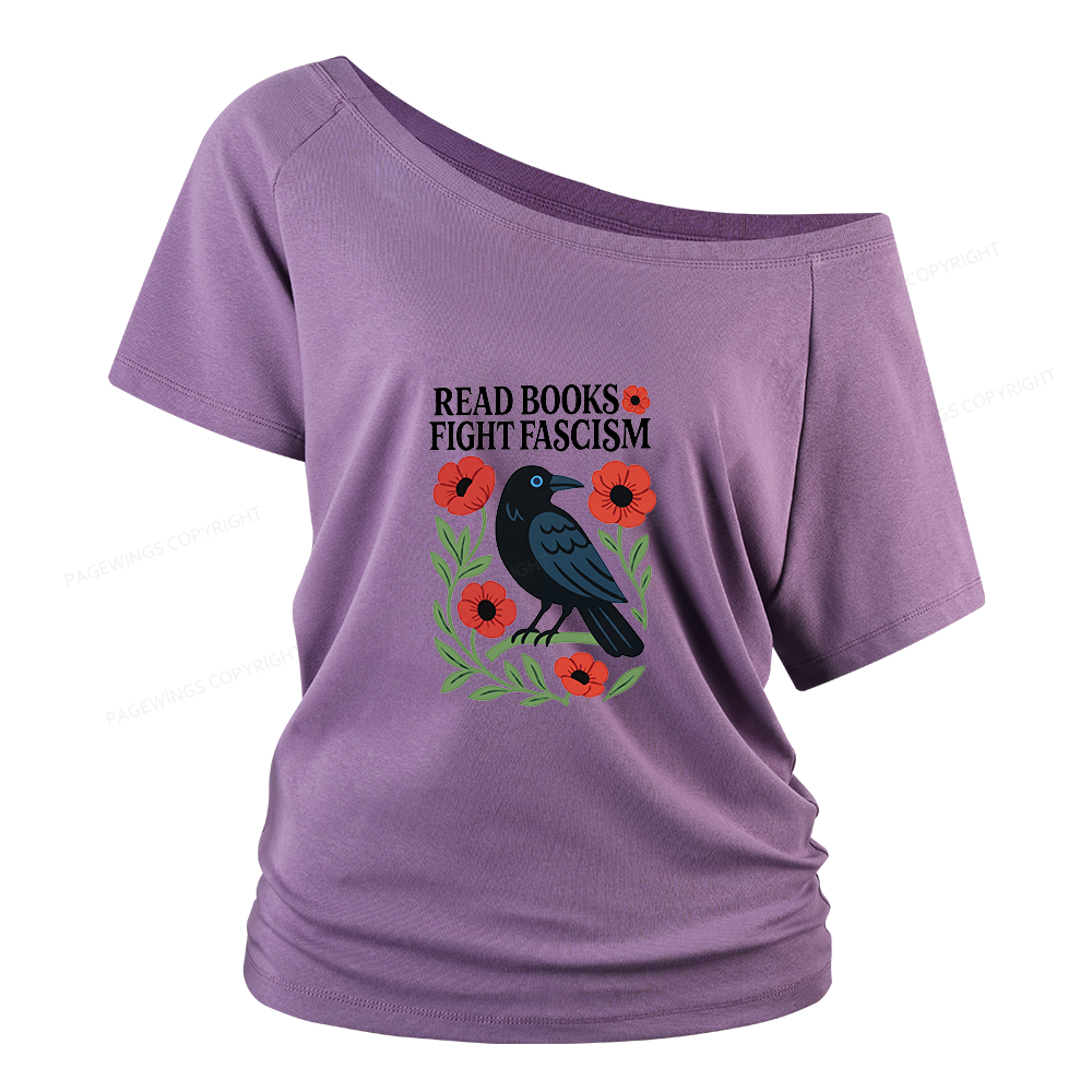 Pagewings Read Books Fight Fascism Women Off Shoulder T-shirts