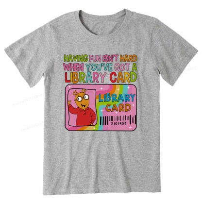 Pagewings Having Fun Isn't Hard When You've Got A Library Card Teacher Vintage T-Shirt Unisex Classic T-shirt