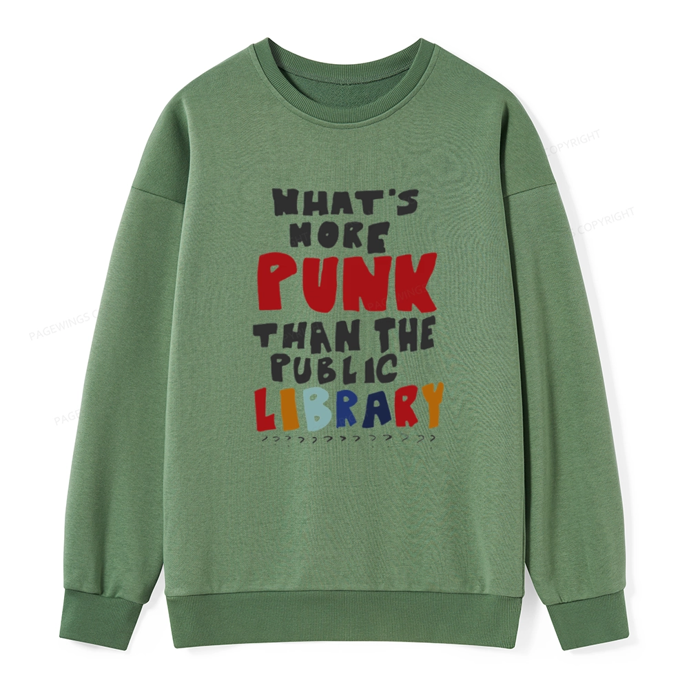 Pagewings What's More Punk Than The Public Library Unisex Classic Sweatshirt