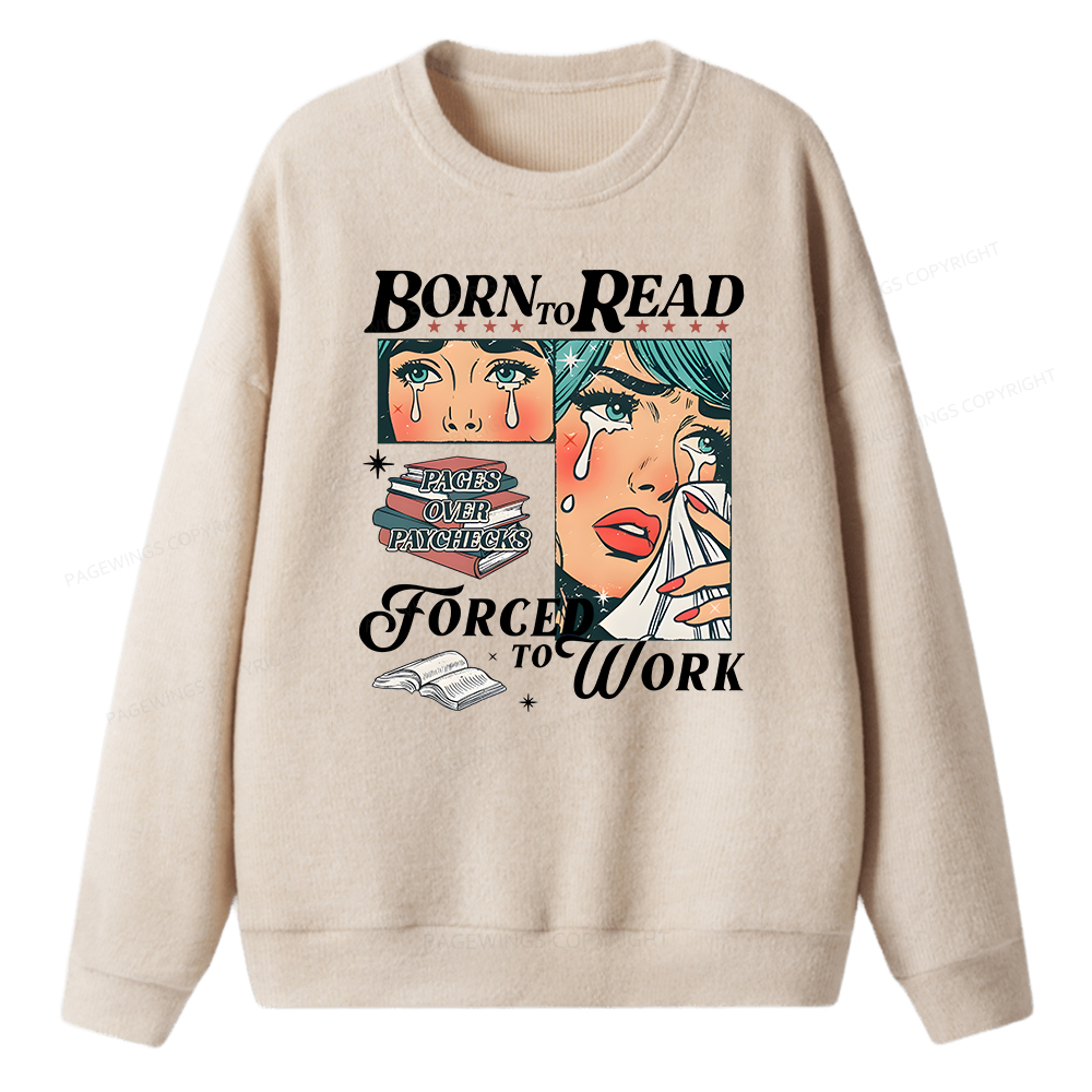 Pagewings Born To Read Bookish Unisex Knit Sweatshirt