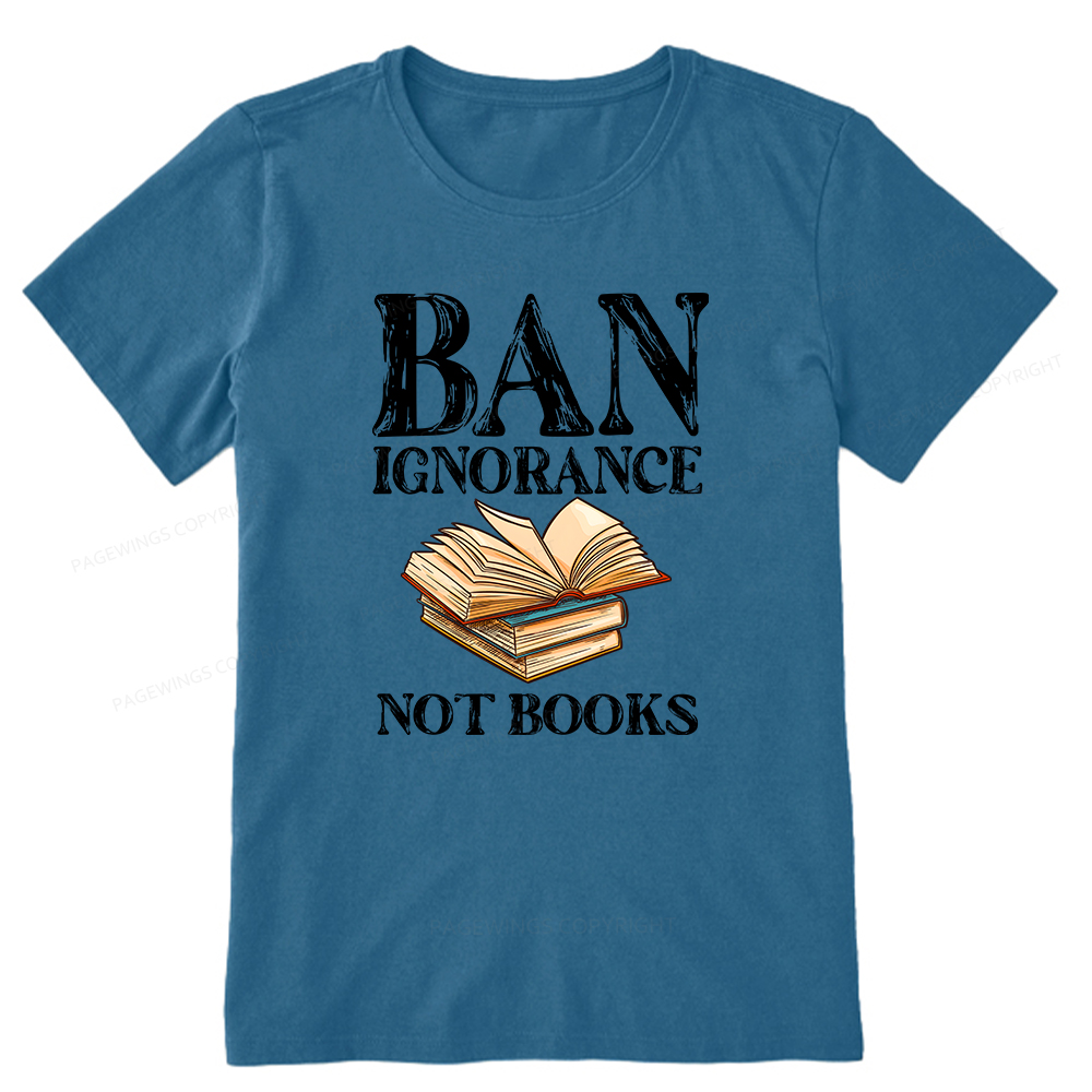 Pagewings Ban Ignorance Not Books Unisex Classic T-shirt