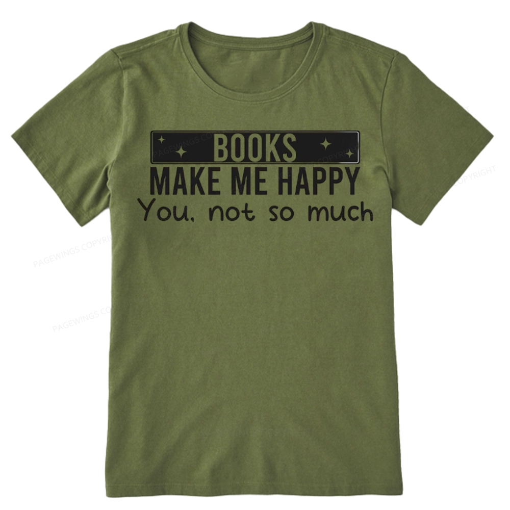 Pagewings Books Make Me Happy You Not So Much Unisex Classic T-shirt