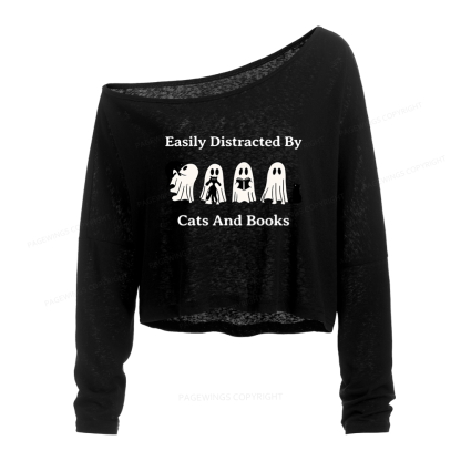 Pagewings Easily Distracted By Cats And Books Slouchy Long Sleeve Off Shoulder T-shirt