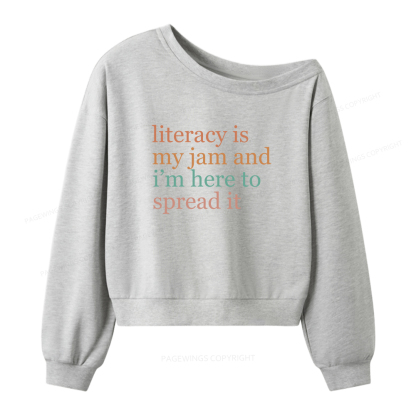 Pagewings Literacy Is My Jam Women Off Shoulder Sweatshirt
