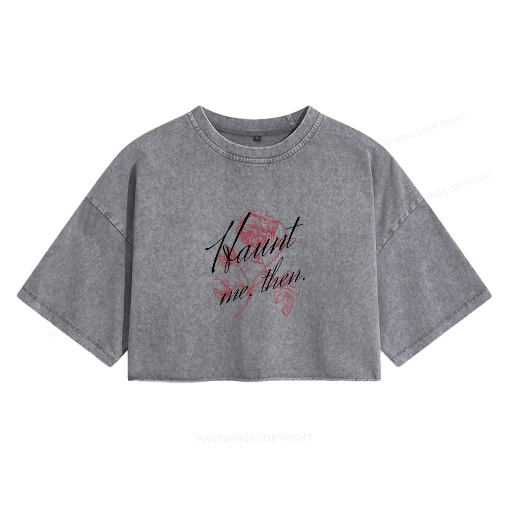Pagewings Haunt Me Women's Washed Cropped T-shirt