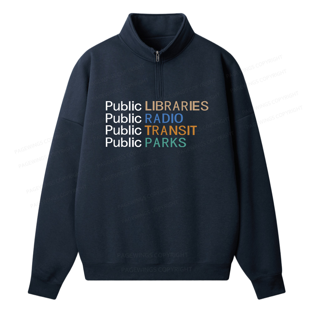 Pagewings Public Libraries Radio Transit Parks Unisex Half Zip Fleece Sweatshirt 