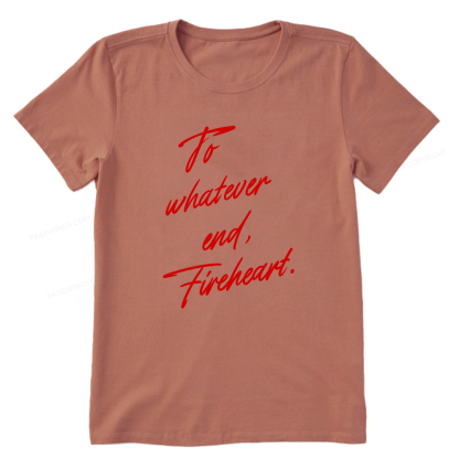 Pagewings To Whatever End Fireheart Unisex Classic T-shirt