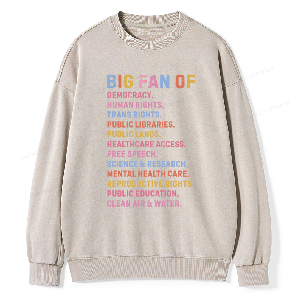 Pagewings Big Fan of Human Rights Unisex Washed Sweatshirt