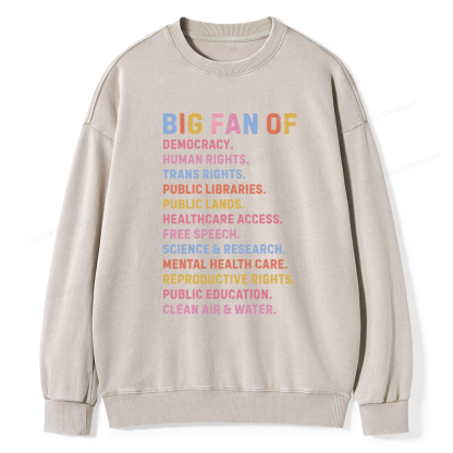 Pagewings Big Fan of Human Rights Unisex Washed Sweatshirt