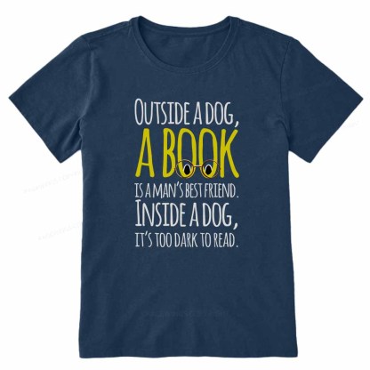 Pagewings Outside a dog a book is a mans best friend Funny Unisex Classic T-shirt