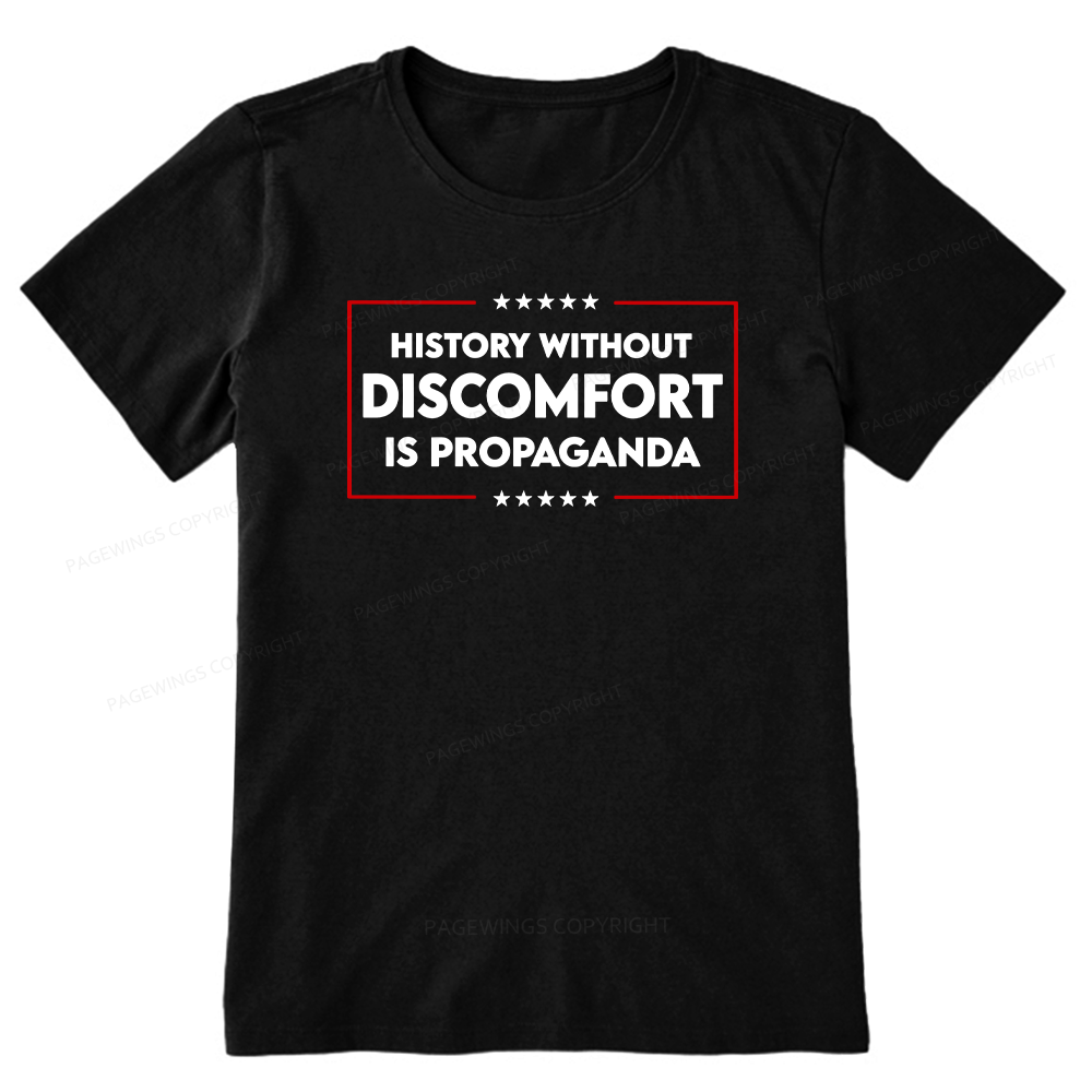 Pagewings History Without Discomfort Is Propaganda Unisex Classic T-shirt