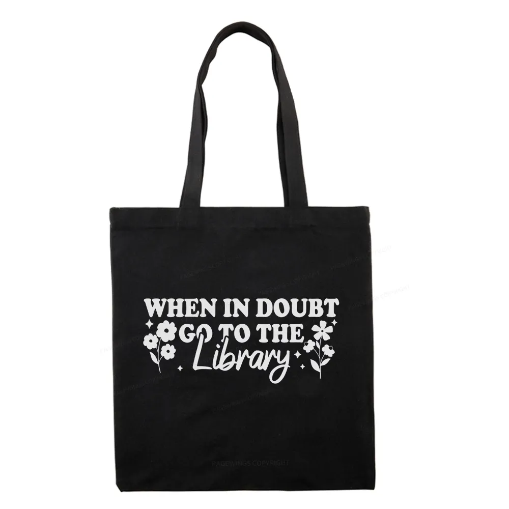 Pagewings When In Doubt Go To The Library Tote Bag