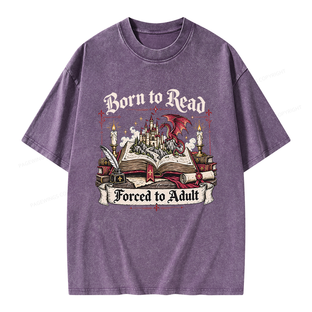 Pagewings Born to Read Forced to Adult Unisex Washed T-shirt