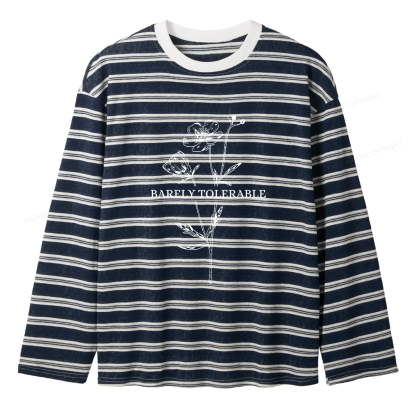 Pagewings Barely Tolerable Unisex Striped Long Sleeve T-Shirt
