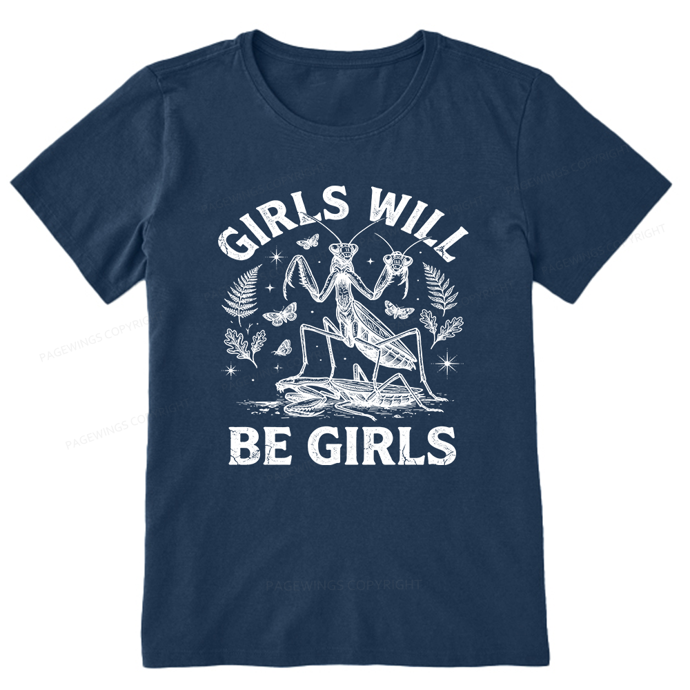 Pagewings Girls Will Be Girls Unisex Classic T-shirt