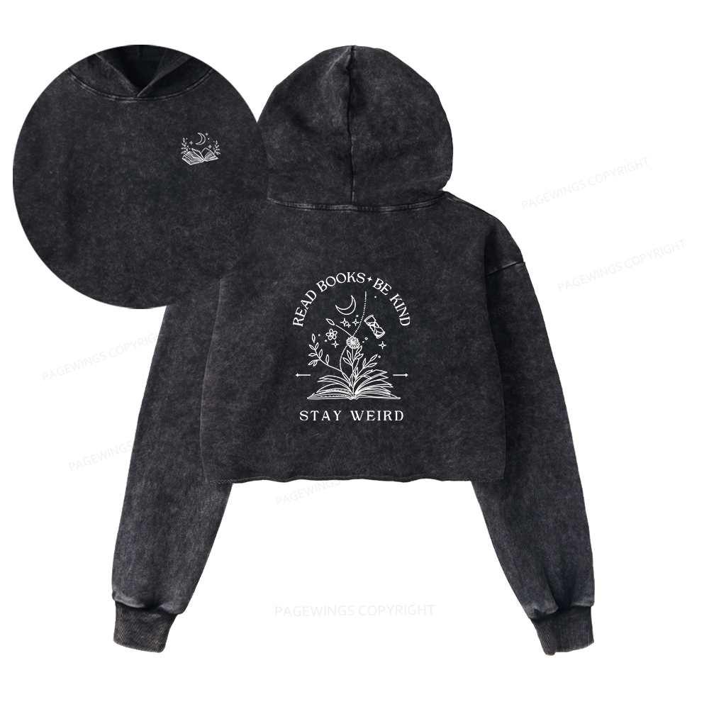 Pagewings Read Books Be Kind Stay Weird Washed Crop Hoodie
