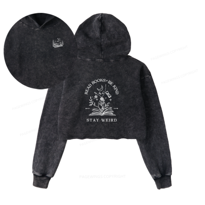 Pagewings Read Books Be Kind Stay Weird Washed Crop Hoodie