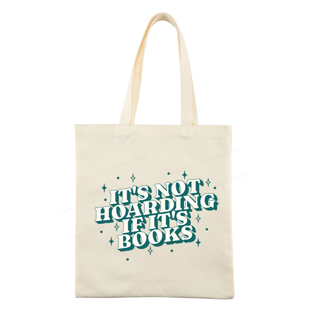 Pagewings It's Not Hoarding If It's Books Tote Bag