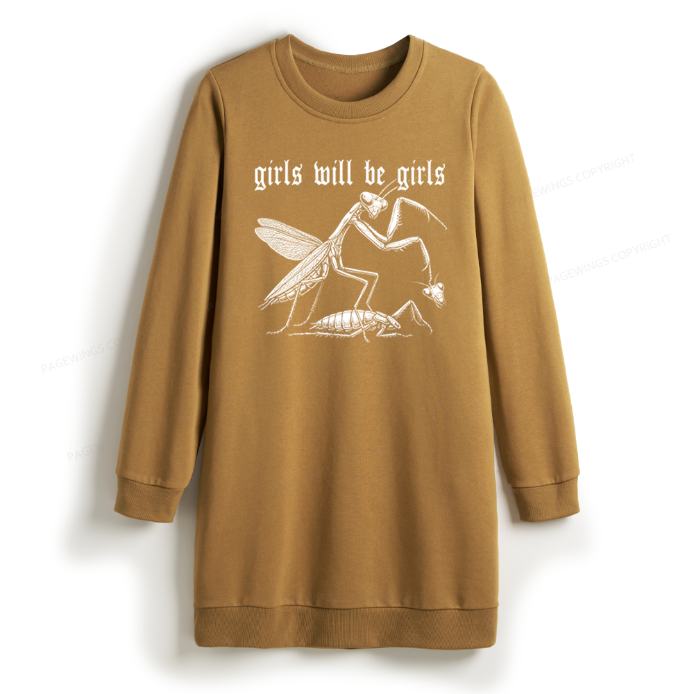 Pagewings Girls Will Be Girls Sweatshirt Dress