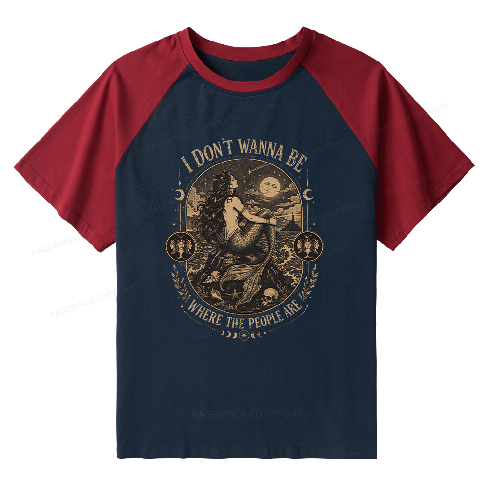 Pagewings I Don't Wanna Be Where The People Are Raglan T-shirt