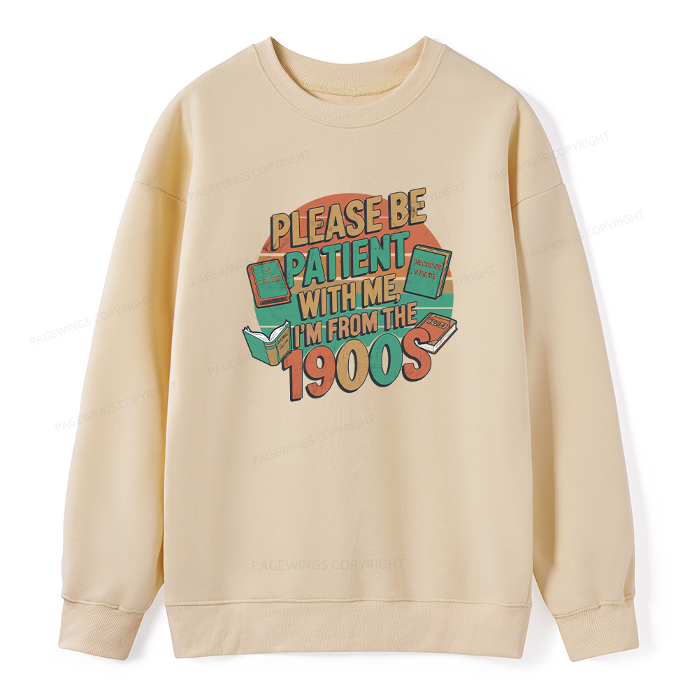 Pagewings Please Be Patient With Me Unisex Classic Sweatshirt