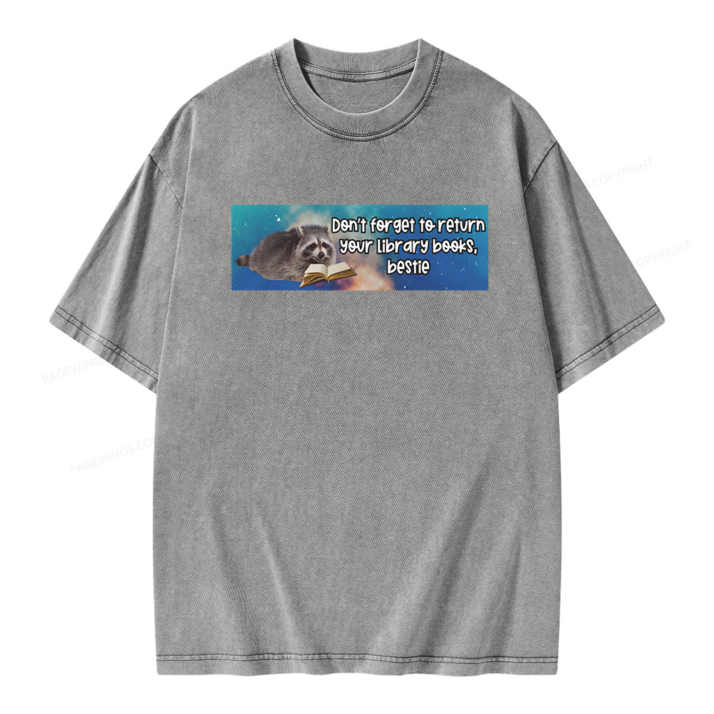Pagewings Dont Forget To Return Your Library Books Unisex Washed T-shirt