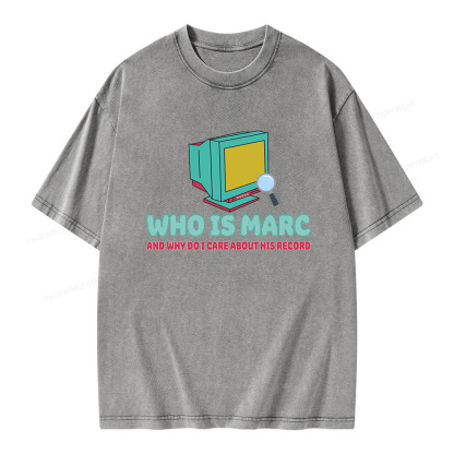 Pagewings Who Is Marc And Why Do I Care About His Record Unisex Washed T-shirt