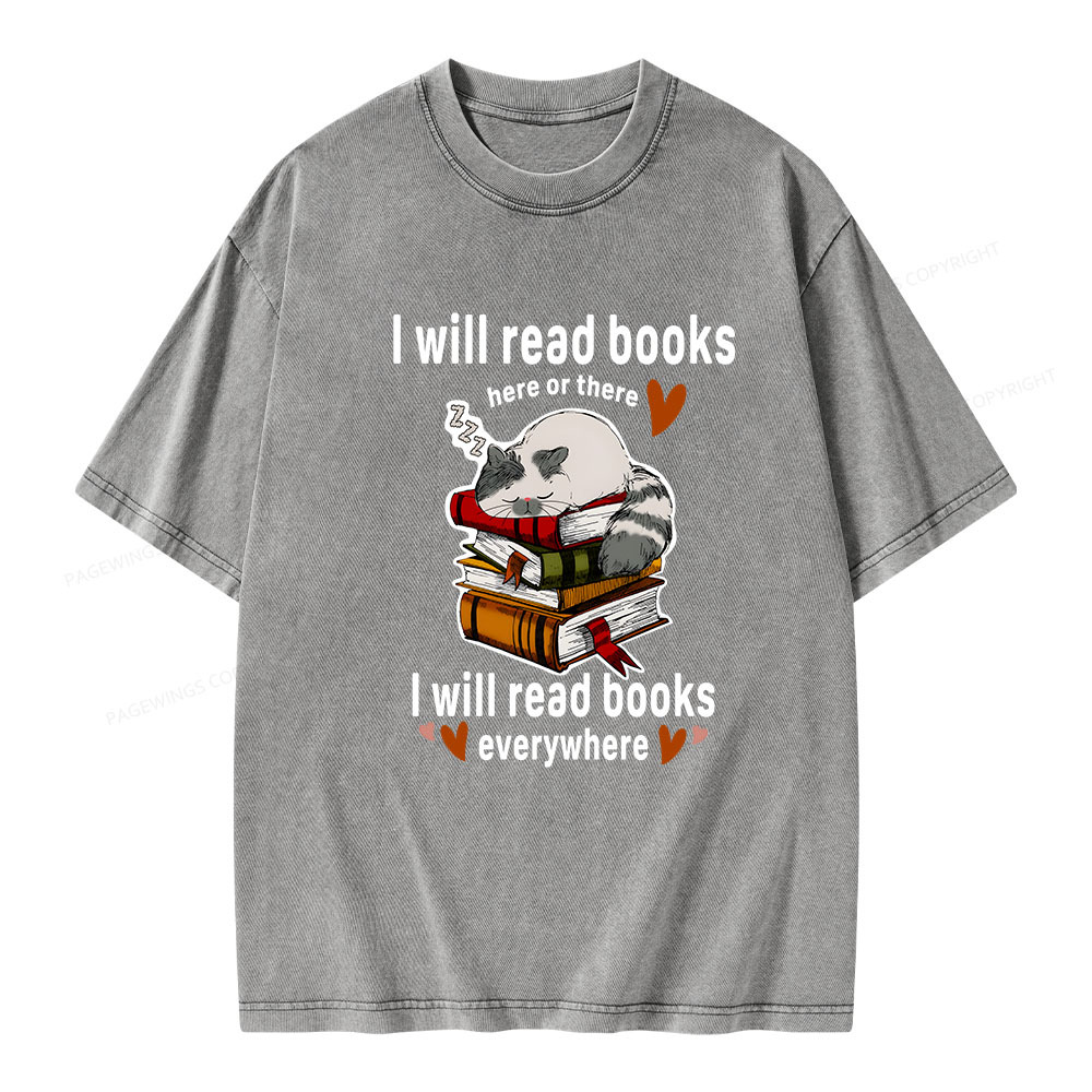 Pagewings I Will Read Books Here Or There Unisex Washed T-shirt