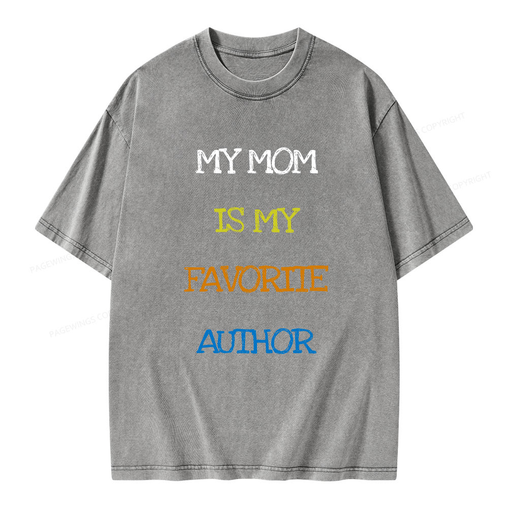 Pagewings My Mom Is My Favorite Author Unisex Washed T-shirt