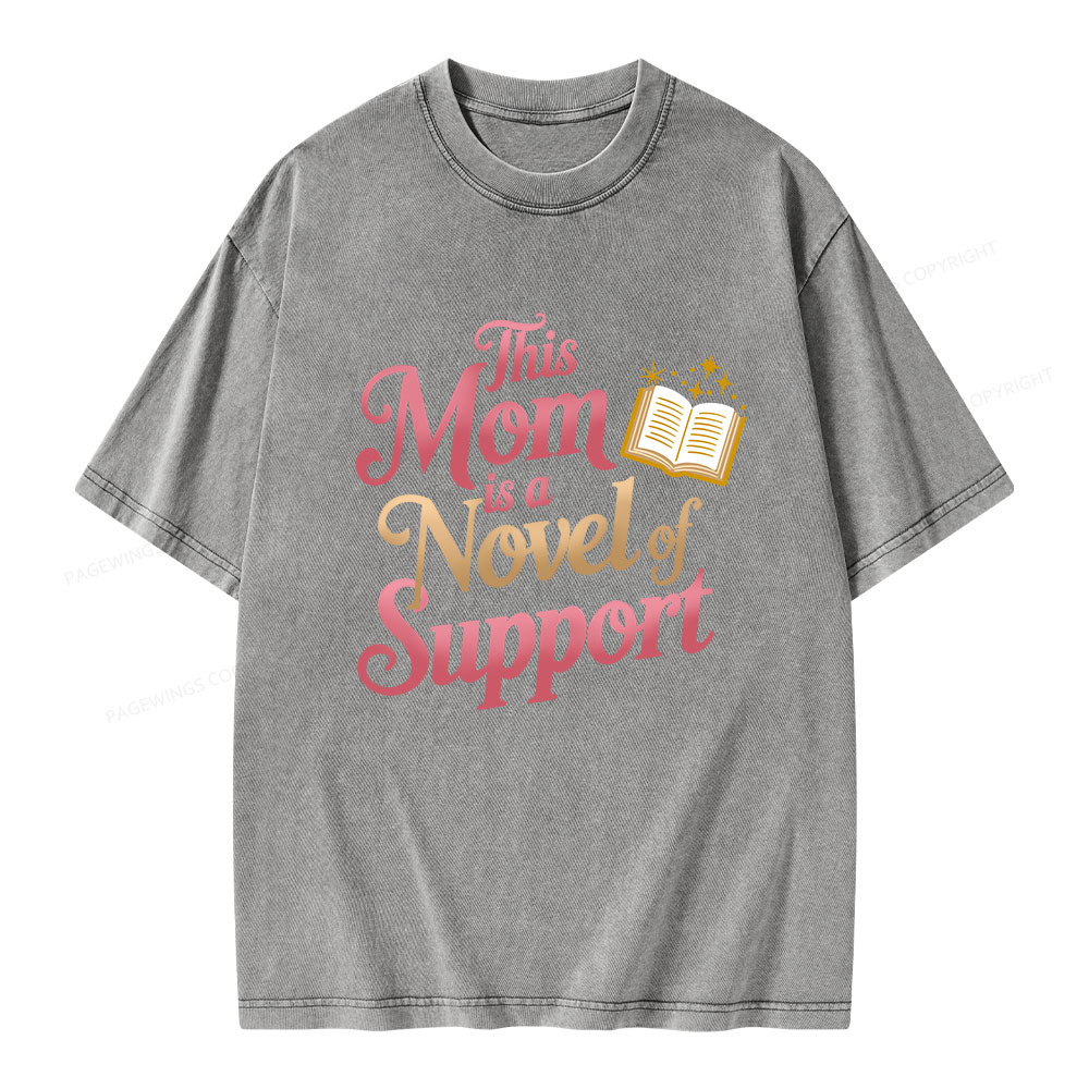 Pagewings This Mom Is A Novel Of Support Unisex Washed T-shirt