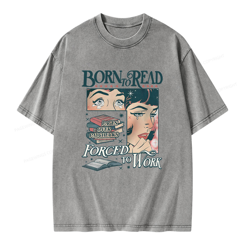 Pagewings Born To Read Bookish Comfor Unisex Washed T-shirt